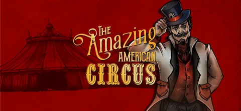 The Amazing American Circus: Оживите ваше воображение